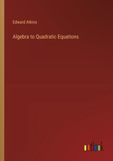 Front cover_Algebra to Quadratic Equations