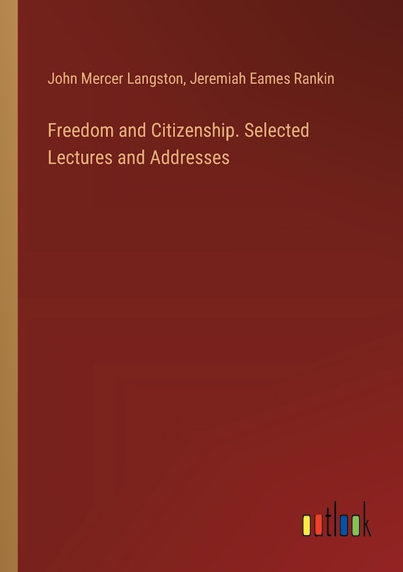 Front cover_Freedom and Citizenship. Selected Lectures and Addresses