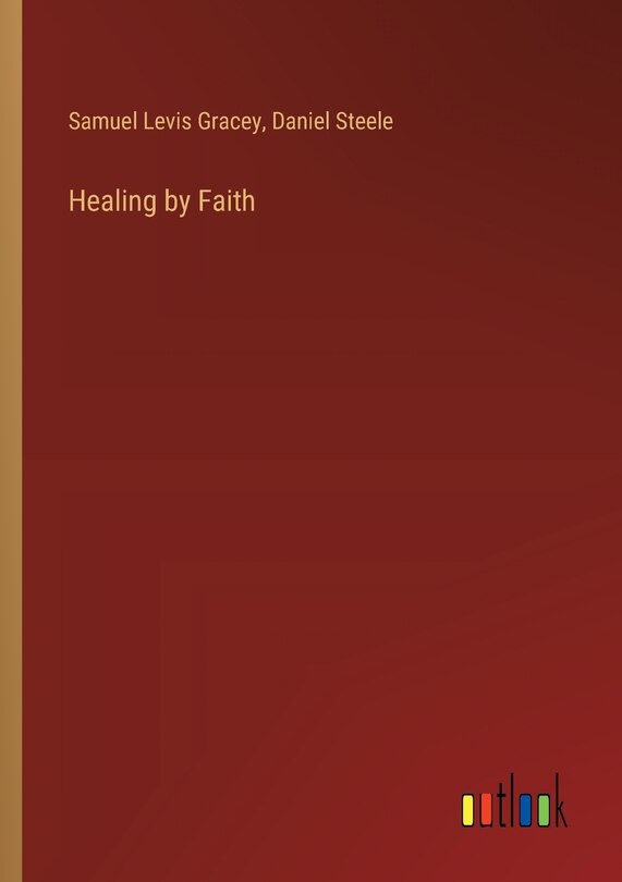 Front cover_Healing by Faith
