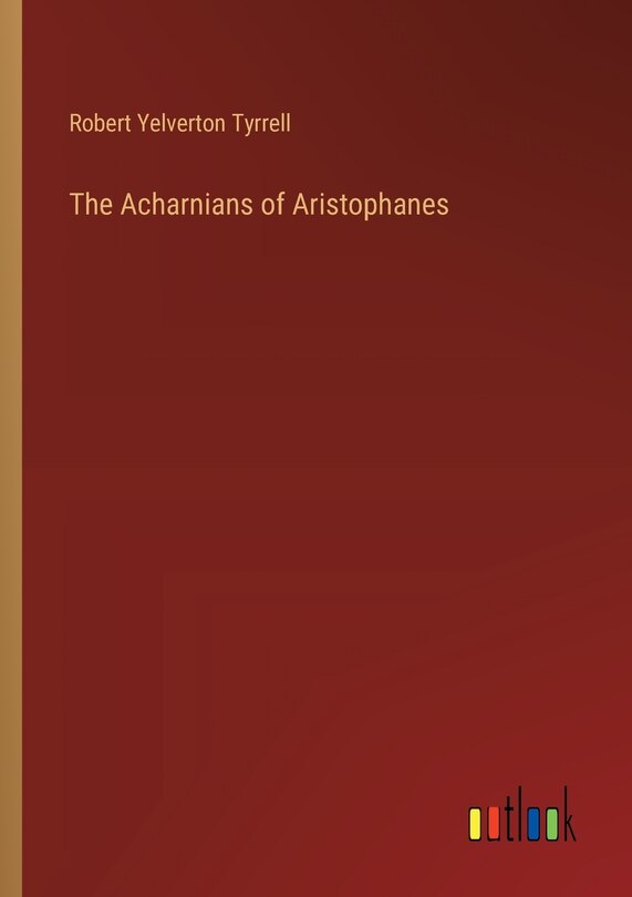 Front cover_The Acharnians of Aristophanes