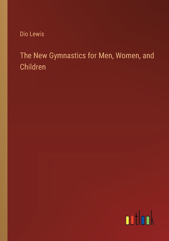 Couverture_The New Gymnastics for Men, Women, and Children