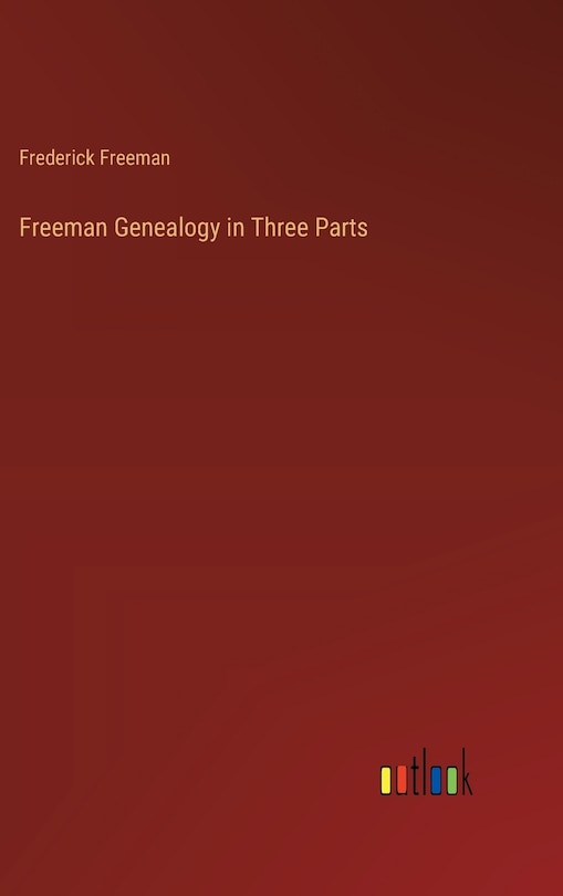 Couverture_Freeman Genealogy in Three Parts