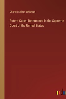 Front cover_Patent Cases Determined in the Supreme Court of the United States