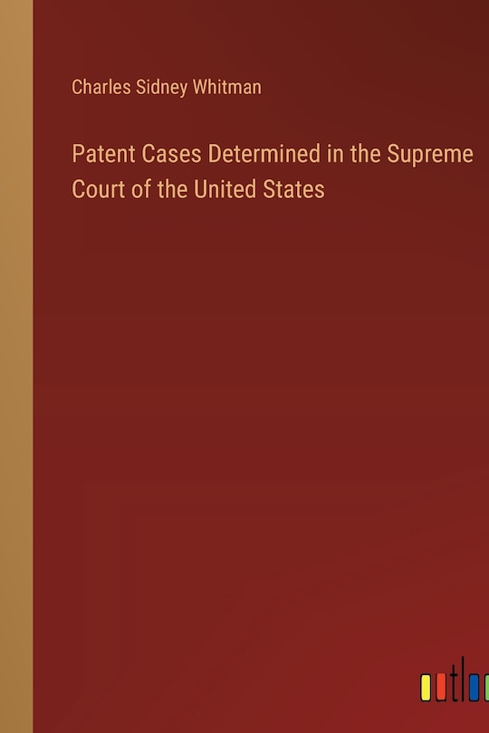 Front cover_Patent Cases Determined in the Supreme Court of the United States