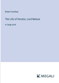 Front cover_The Life of Horatio, Lord Nelson