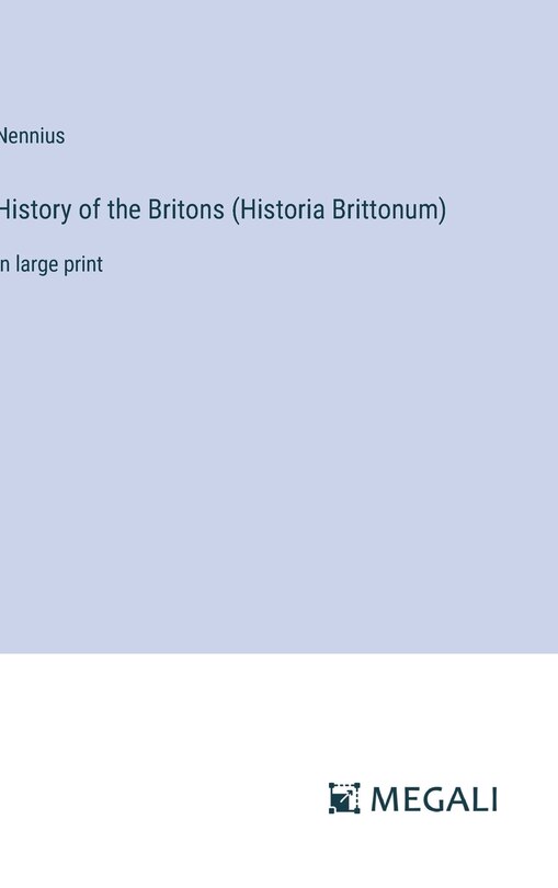 Front cover_History of the Britons (Historia Brittonum)