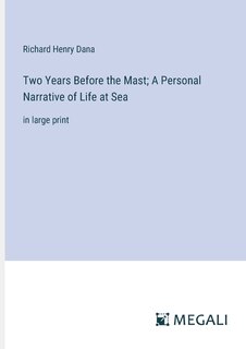 Front cover_Two Years Before the Mast; A Personal Narrative of Life at Sea