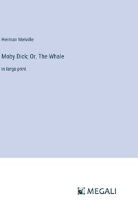 Front cover_Moby Dick; Or, The Whale