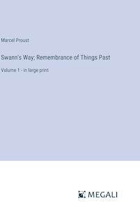 Couverture_Swann's Way; Remembrance of Things Past