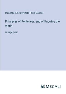 Front cover_Principles of Politeness, and of Knowing the World