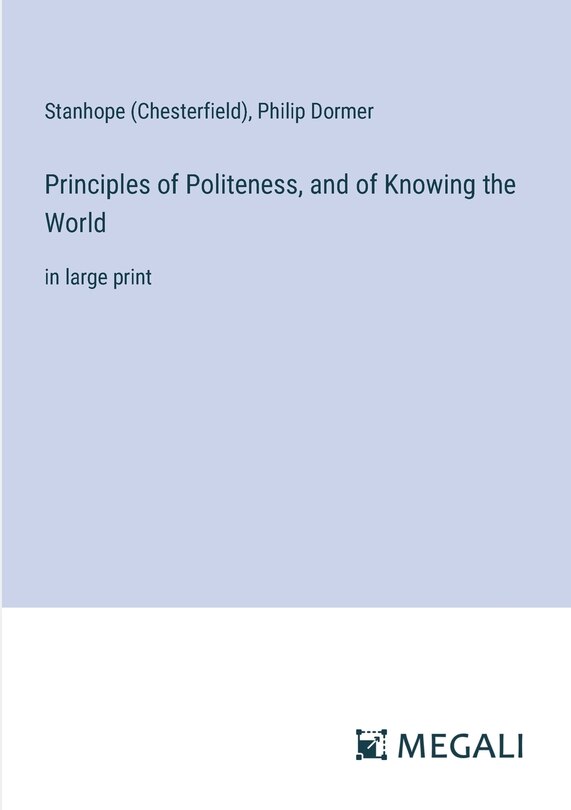 Front cover_Principles of Politeness, and of Knowing the World