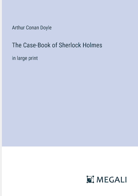 Front cover_The Case-Book of Sherlock Holmes