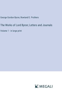 Couverture_The Works of Lord Byron; Letters and Journals