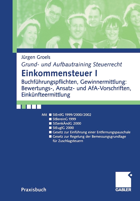 Einkommensteuer I: Buchführungsp flchten, Gewinnermittlung: Bewertungs-, Ansatz- und AfA-Vorschriften, Einkünfteermittlung