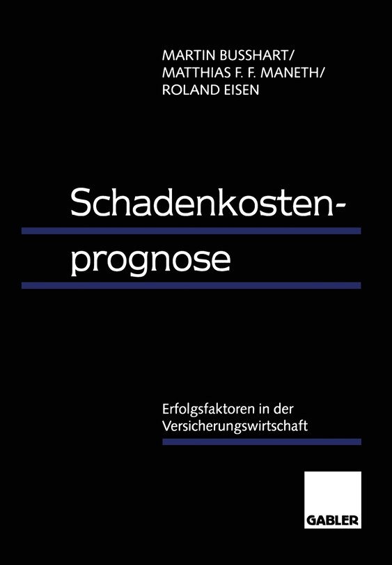 Schadenkostenprognose: Erfolgsfaktoren in der Versicherungswirtschaft