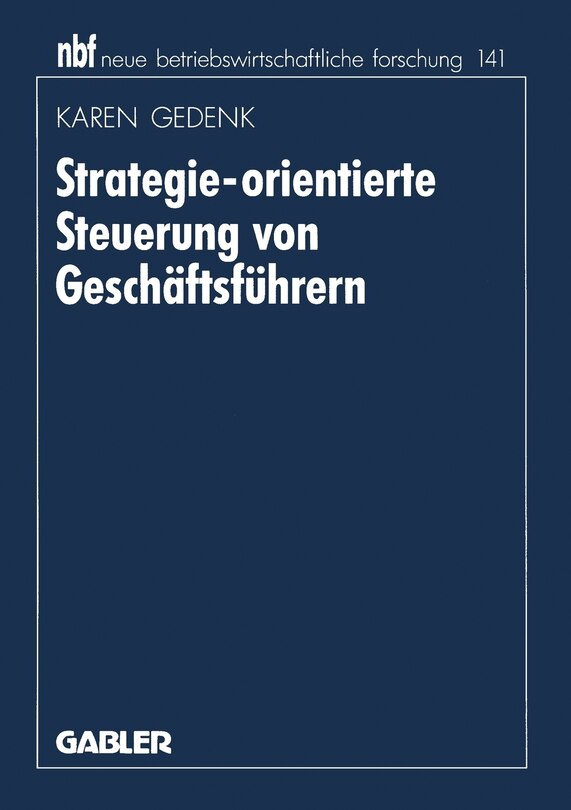 Strategie-orientierte Steuerung von Geschäftsführern