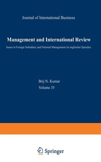 Management and International Review: Euro-Asian Management and Business II -- Issues in Foreign Subsidiary and National Management