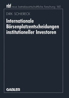 Internationale Börsenplatzentscheidungen institutioneller Investoren