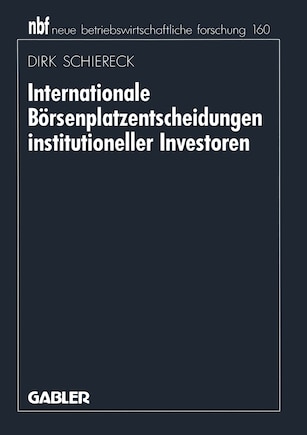 Internationale Börsenplatzentscheidungen institutioneller Investoren