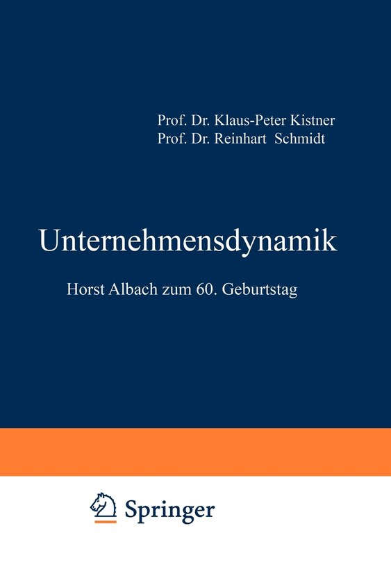 Unternehmensdynamik: Horst Albach zum 60. Geburtstag