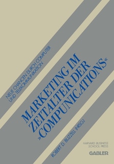 Marketing Im Zeitalter Der Compunications: Neue Chancen Durch Computer Und Telekommunikation