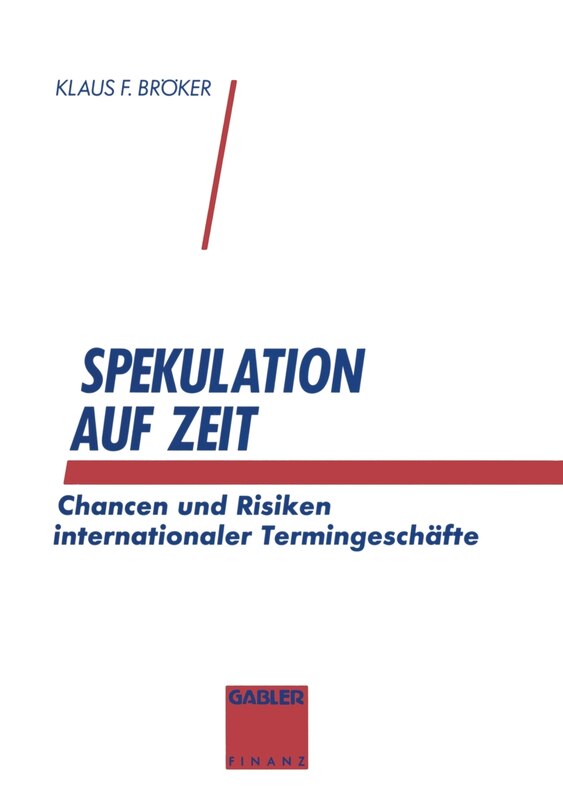 Spekulation auf Zeit: Chancen und Risiken von internationalen Termingeschäften