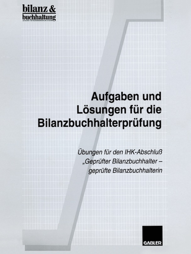 Front cover_Aufgaben Und Lösungen Für Die Bilanzbuchhalterprüfung