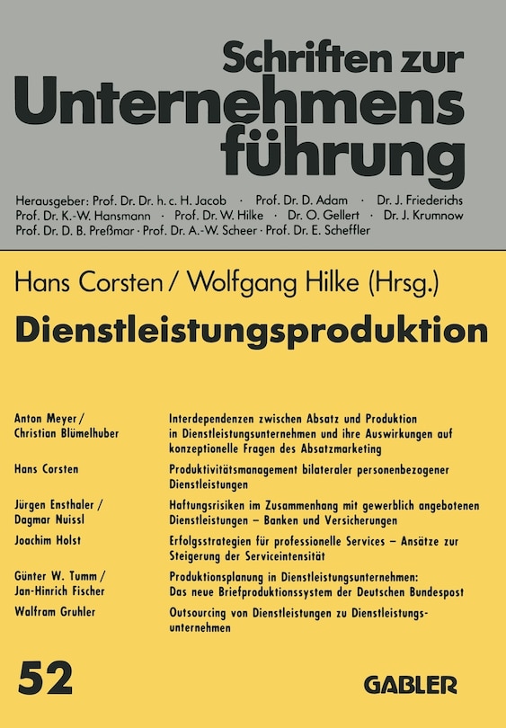 Dienstleistungsproduktion: Absatzmarketing -- Produktivität -- Haftungsrisiken -- Serviceintensität -- Outsourcing