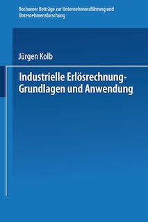 Front cover_Industrielle Erlösrechnung -- Grundlagen Und Anwendung