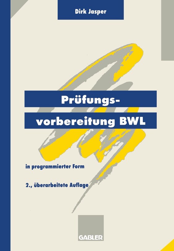 Prüfungsvorbereitung Bwl: -- In Programmierter Form