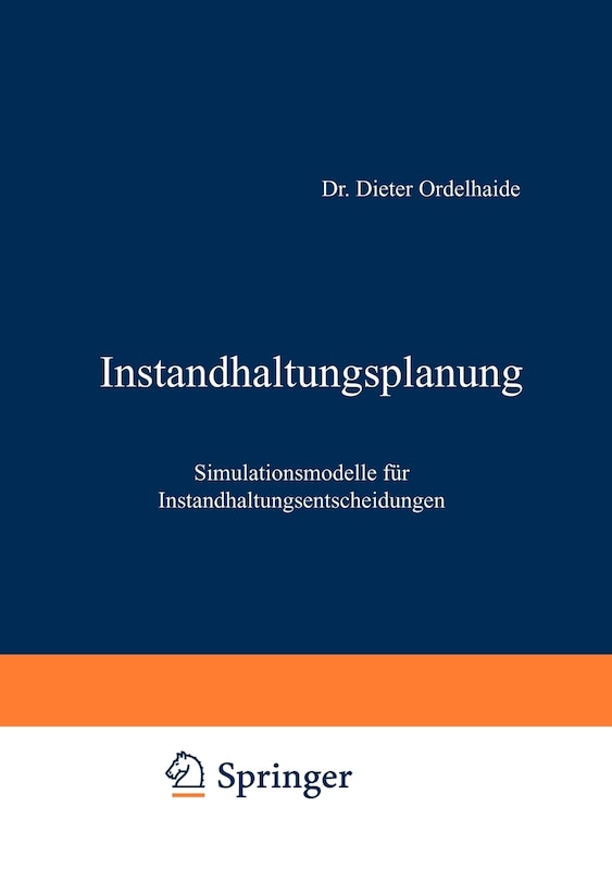 Instandhaltungsplanung Simulationsmodelle Für