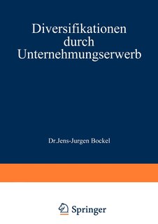 Diversifikationen durch Unternehmungserwerb: richtig geplant