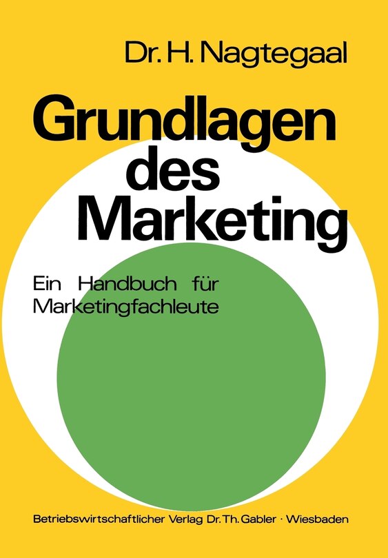 Grundlagen des Marketing: Ein Handbuch für Marketingfachleute mit zahlreichen Aufgaben und Fallstudien