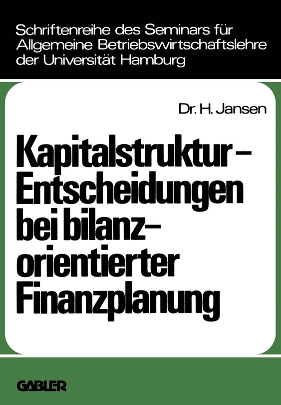 Front cover_Kapitalstruktur-Entscheidungen bei bilanzorientierter Finanzplanung