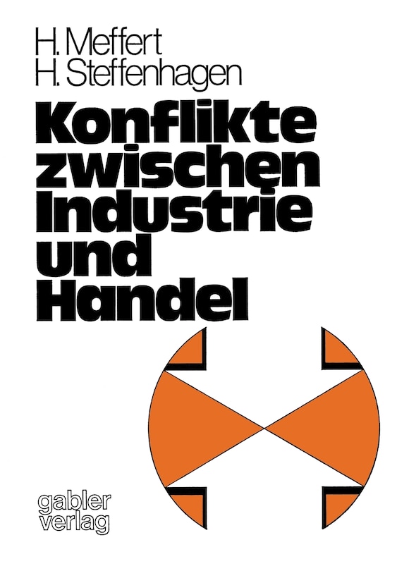 Konflikte zwischen Industrie und Handel: Empirische Untersuchungen im Lebensmittelsektor der BRD