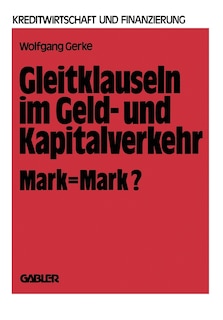 Gleitklauseln im Geld- und Kapitalverkehr: Mark = Mark?