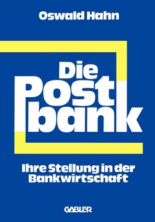 Die Postbank: Ihre Stellung in der Bankwirtschaft