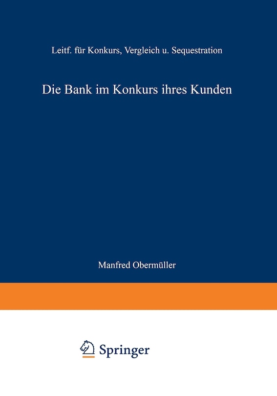Die Bank im Konkurs ihres Kunden: Leitfaden für Konkurs, Vergleich und Sequestration
