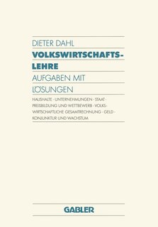 Volkswirtschaftslehre: Aufgaben mit Lösungen
