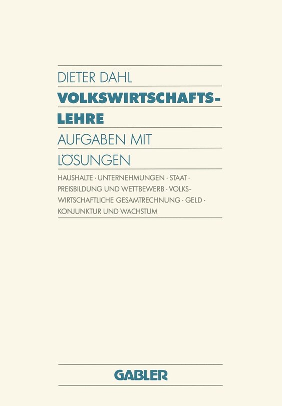 Volkswirtschaftslehre: Aufgaben mit Lösungen