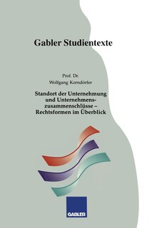 Front cover_Standort Der Unternehmung Und Unternehmenszusammenschlüsse -- Rechtsformen Im Überblick