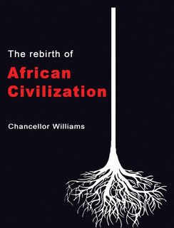 The Rebirth of African Civilization