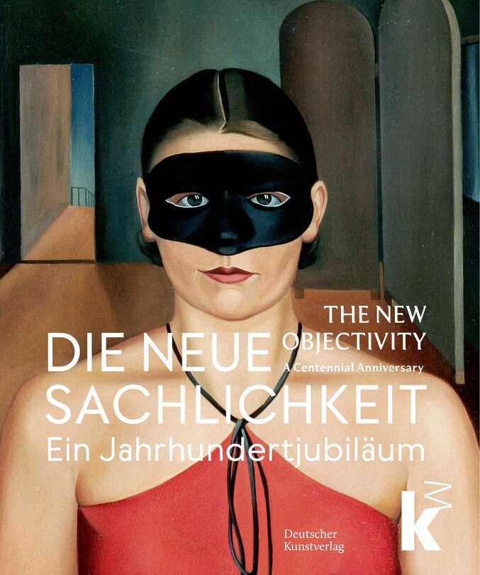 Couverture_Die Neue Sachlichkeit / The New Objectivity