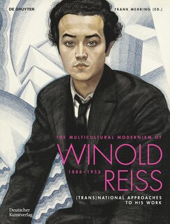 The Multicultural Modernism of Winold Reiss (1886–1953): (Trans)National Approaches to His Work