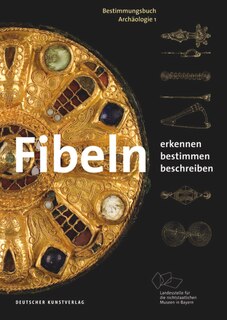 Fibeln: Erkennen – Bestimmen – Beschreiben