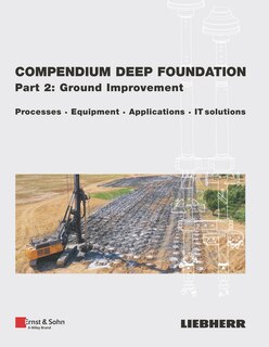 Front cover_Compendium Deep Foundation, Part 2: Soil Improvement
