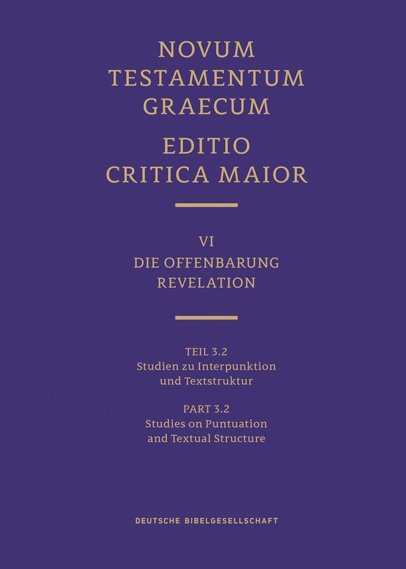 Front cover_Novum Testamentum Graecum, Editio Critica Maior VI/3.2: Revelation, Studies on Punctuation and Textual Structure