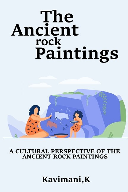 Front cover_A Cultural Perspective of the Ancient Rock Paintings