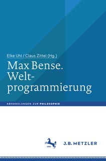 Front cover_Max Bense. Weltprogrammierung