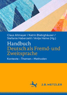 Handbuch Deutsch ALS Fremd- Und Zweitsprache: Kontexte - Themen - Methoden